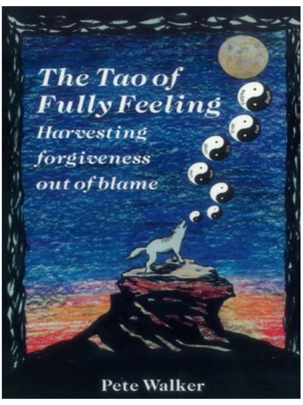 Pete Walker The Tao of Fully Feeling Hardcover